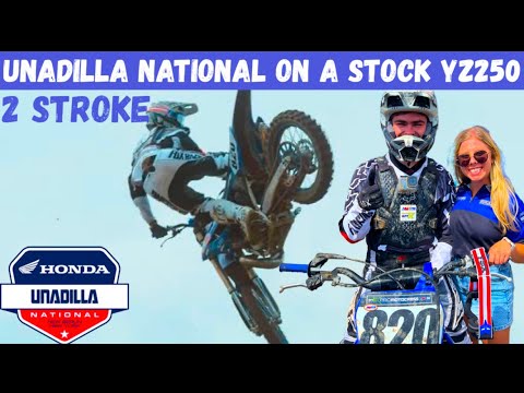 Attempting UNADILLA Pro National on a STOCK YZ250 2 STROKE Motor