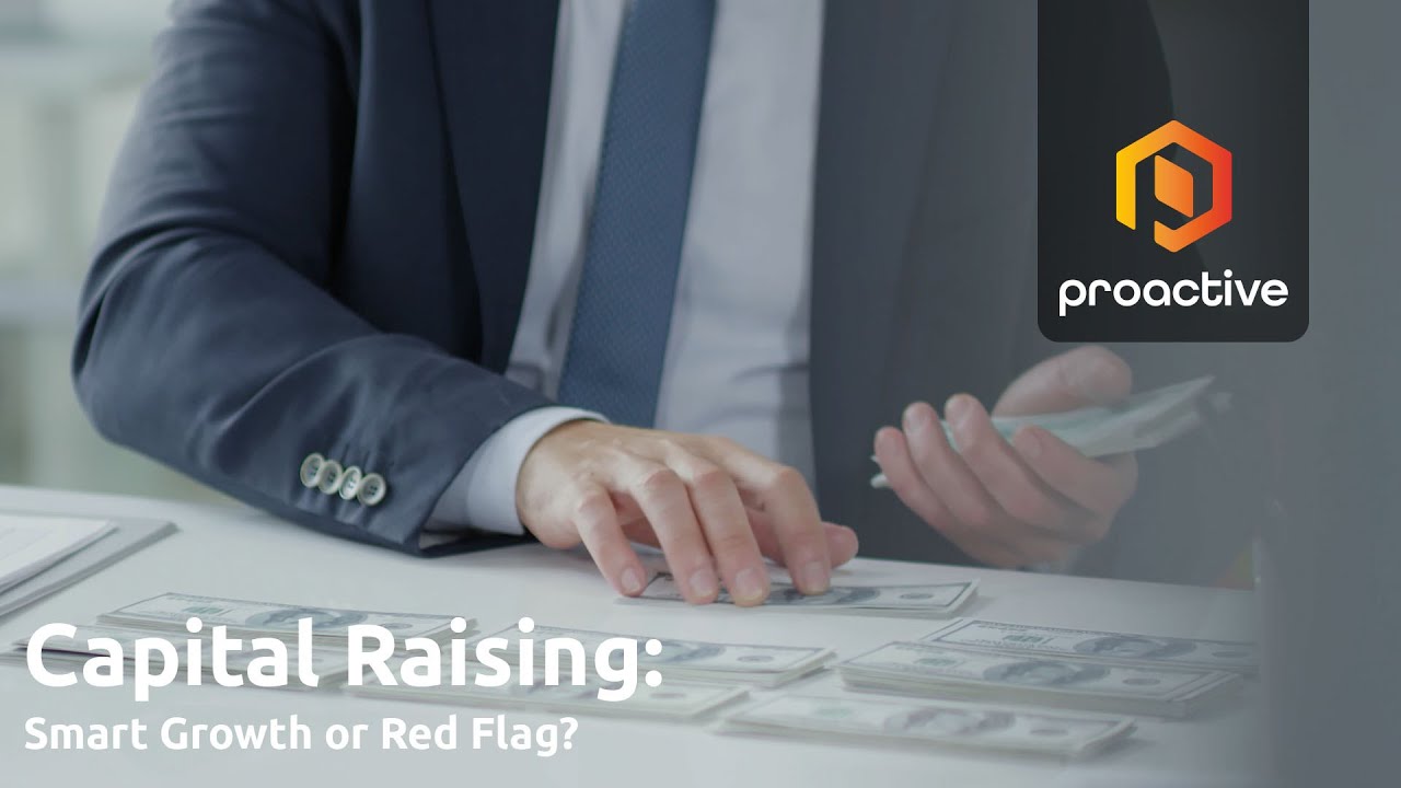 Capital raising explained: what investors must know