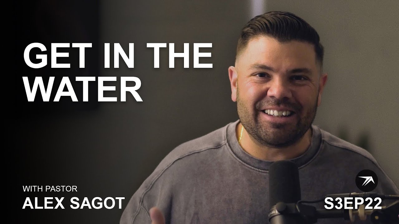 S3 EPISODE 22: GET IN THE WATER