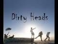 Dirty Heads - Stand Tall 