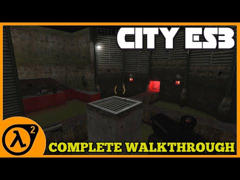 City ES3 [Half Life 2 Mod FULL WALKTHROUGH]