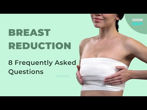 Breast Reduction-8 Frequently Asked Questions