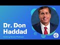 How Can We Create Dynamic High Performing Well Regarded School Systems Don Haddad