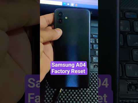 Samsung A04 Factory Reset