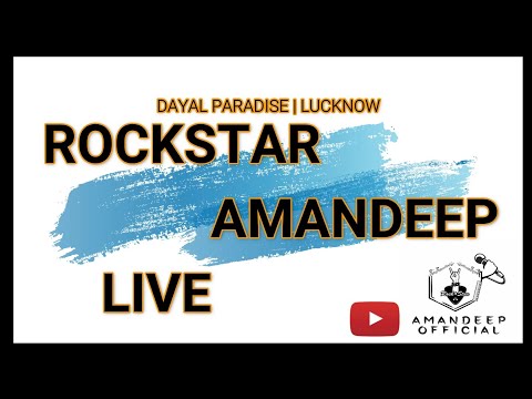 Amandeep singh Rockstar Amandeep Live | Unplugged Night 2019 | Dayal Paradise | Gomti Nagar | Lucknow