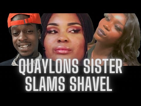 Quaylon’s sister slams Shavel