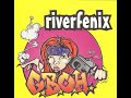 Riverfenix - G.B.O.H. (1996, Full)