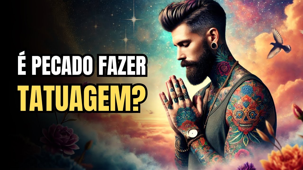 É PECADO Fazer TATUAGEM? O Que a BÍBLIA Diz?!