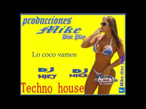 Lo Coco  Vamos ( remix oficial ) DJ MIKE Y MIKE DISC PLAY