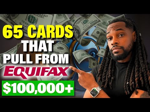 I Found 65 Credit Cards That Pull Equifax ONLY (This Can Unlock $100K+)