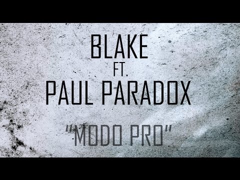 BLAKE & PAUL PARADOX - MODO PRO (LYRIC VIDEO)