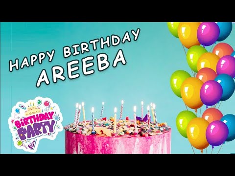 Happy Birthday Areeba💕| Happy Birthday to you Song 🥳 | Nobel English