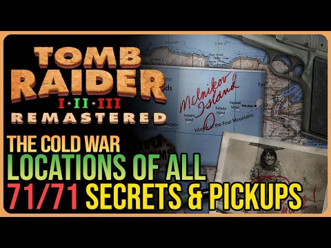 The Cold War - All Secrets & Pickups - Tomb Raider 2 Golden Mask Remastered