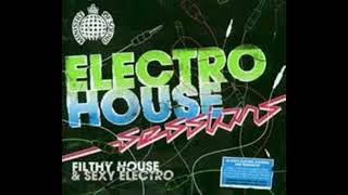 Ministry Of Sound - Electro House Sessions | CD1
