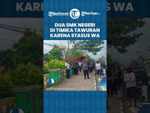 BUNTUT HAL SEPELE! Dua SMK Negeri di Timika Tawuran, Penyebab Awalnya Ternyata dari Status WA