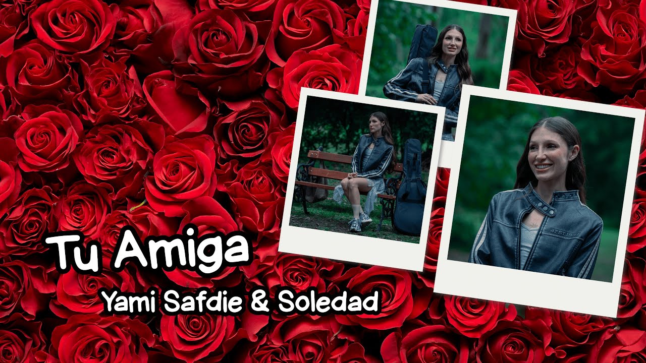 Yami Safdie, Soledad - Tu Amiga (Lyric Video)