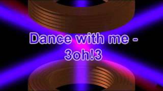 Dance With Me - 3oh!3