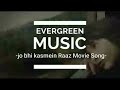 Jo Bhi Kasmein Raaz Movie Song Udit Narayan Alka Yagnik