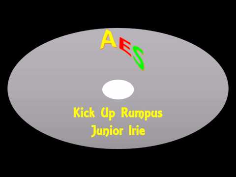 Junior Irie-Kick Up Rumpus