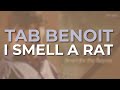 Tab Benoit - I Smell A Rat (Official Audio)