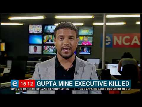 Gupta mine executive killed