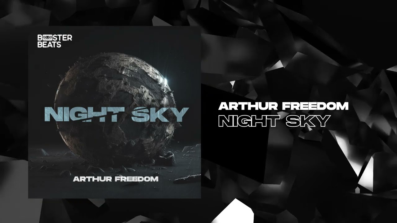 Arthur Freedom - Night Sky [BOOSTER BEATS]
