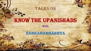Know the Upanishads — God and His Creation
