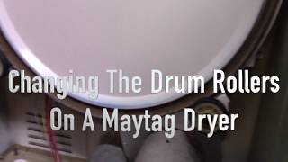 Change Drum Rollers - Maytag Dryer