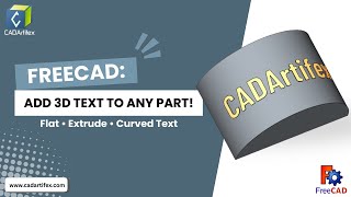 How to Create & Wrap 3D Text in FreeCAD (Step-by-Step)