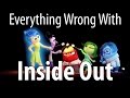 Everything Wrong With Inside Out In 10 Minutes Or Less