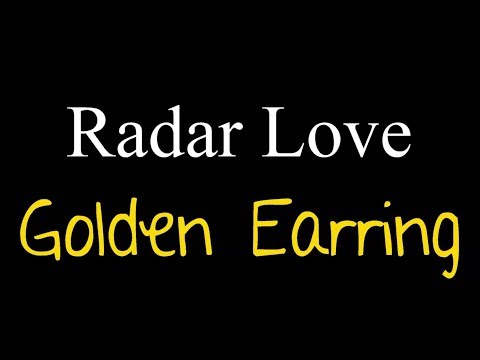 Radar Love - Golden Earring ( lyrics )
