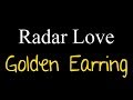Radar Love - Golden Earring ( lyrics )