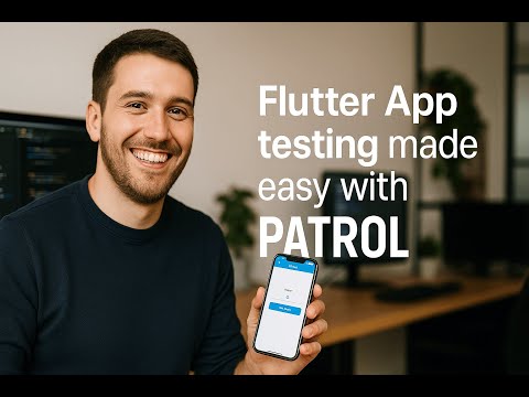 Test Your Flutter App Like a Real User with Patrol (Beginner Friendly)