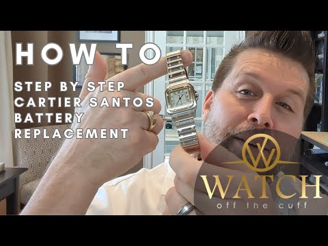 How to: Cartier Santos Battery Replacement