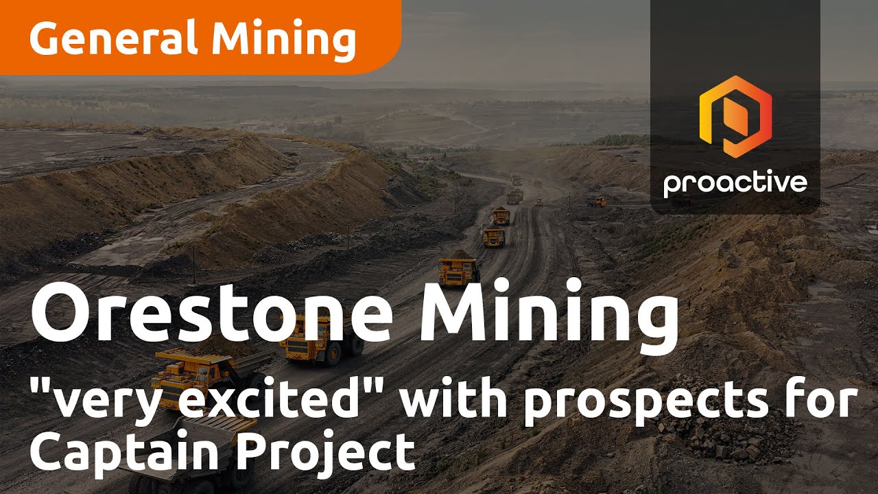 Orestone Mining "very excited" about prospects for Captain Project as it prepares for capital raise