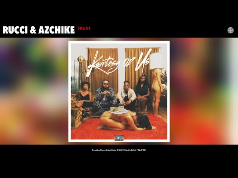Rucci & AzChike - Trust (Official Audio)