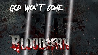 Bloodorn - God Won't Come video