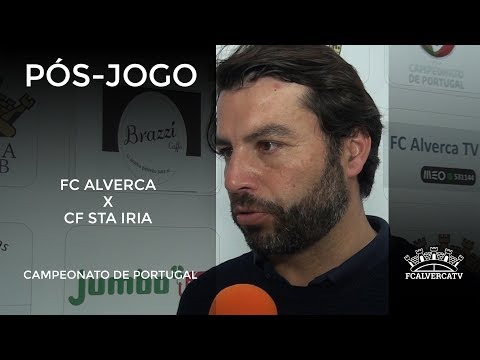 FC Alverca vs Santa Iria - Reações ao jogo