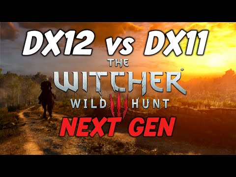 DirectX12 vs DirectX11 In The Witcher 3 Next Gen - Benchmark Comparison
