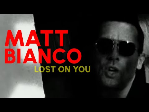 Matt Bianco "Lost In You" (official video)