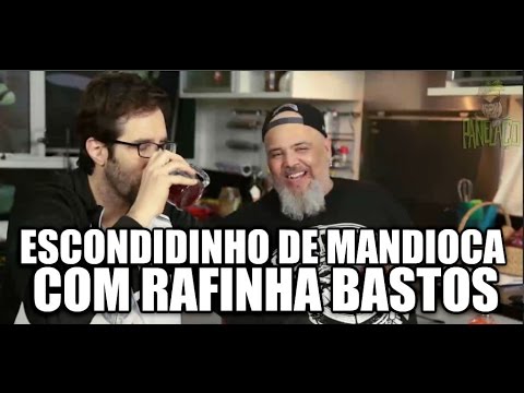 Panelaço com João Gordo - Escondidinho de Mandioca com Rafinha Bastos