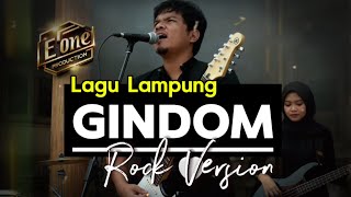 Download lagu Lagu Lampung GINDOM (Rock Version) mp3 Download lagu Lagu Lampung GINDOM (Rock Version) mp3