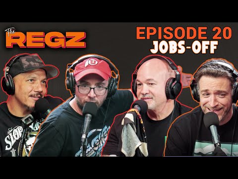 Jobs-Off | The Regz w/ Robert Kelly, Dan Soder, Luis J. Gomez and Joe List Ep #20