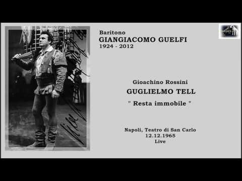 Baritono GIANGIACOMO GUELFI - Guglielmo Tell "Resta immobile"  (Live 1965)