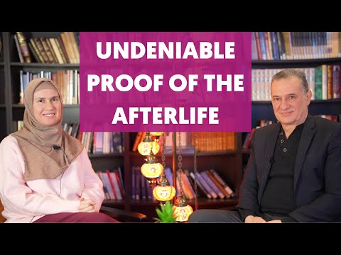 Proof of the Afterlife with Dr Omer Atilla Ergi