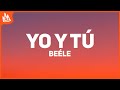 Beéle, Quevedo, Ovy On the Drums – Yo y Tú [Letra]