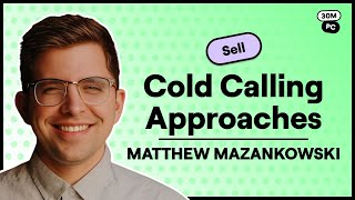 Unconventional Cold Call Approaches and Improving Your Show Rates (Matthew Mazankowski, Boomerang)