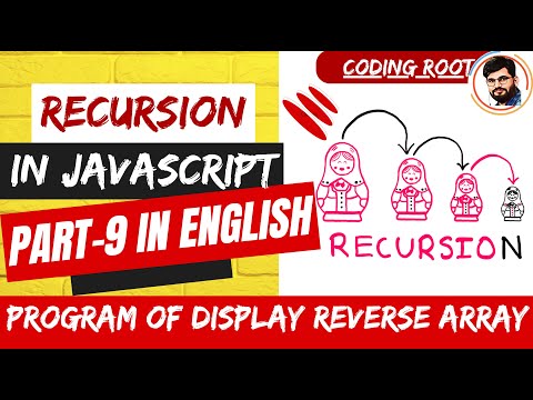 Display Reverse Array Recursion Data Structure Algorithms In Js English Recursion Codingroot