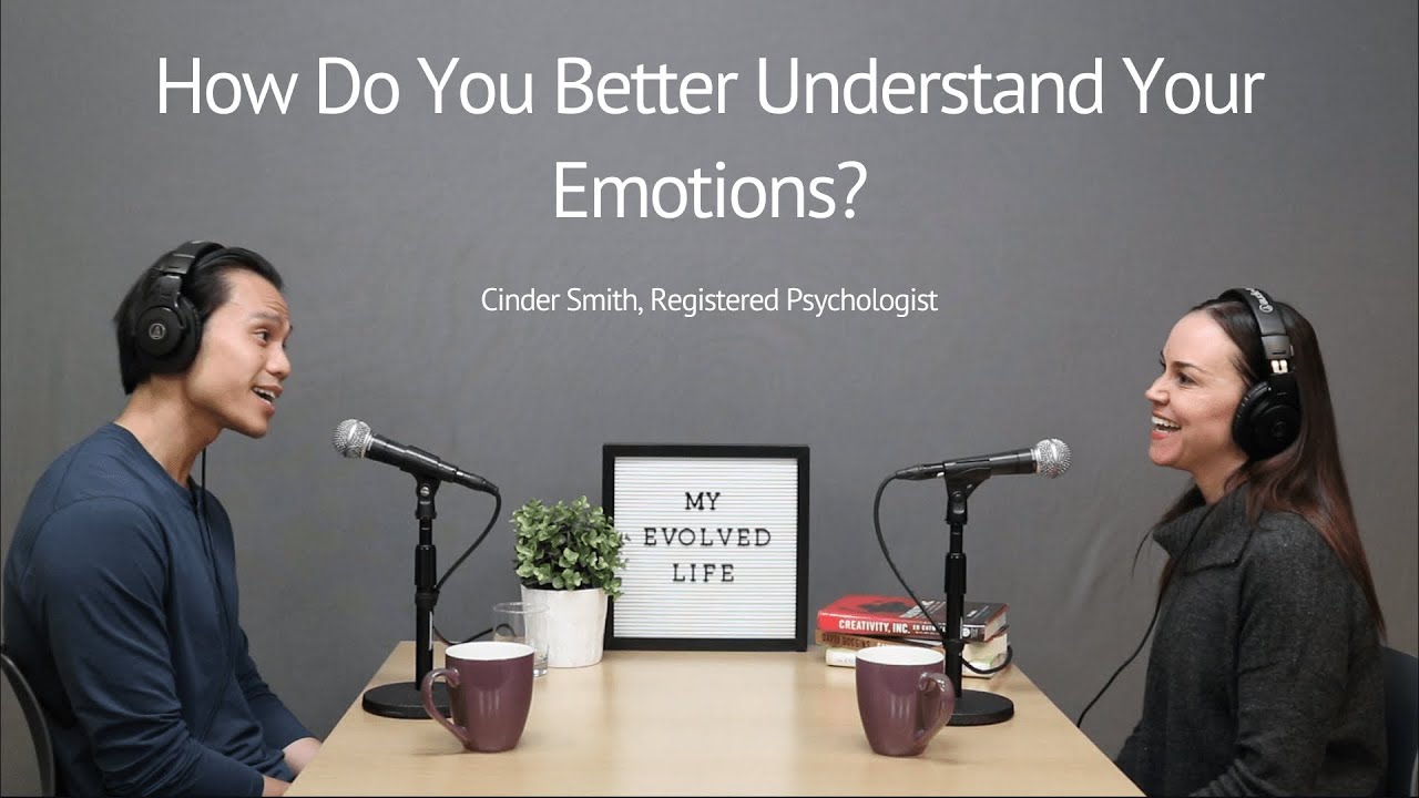 How Do You Better Understand Your Emotions?