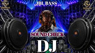 Download lagu Dj Sound check JBL dj song | bass boosted jbl song dj remix | DJ song hard bass | jbl bass dj song mp3